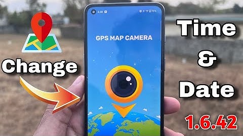 1.6.42 Version GPS Map Camera App Change Time & Date Latest Updated Version