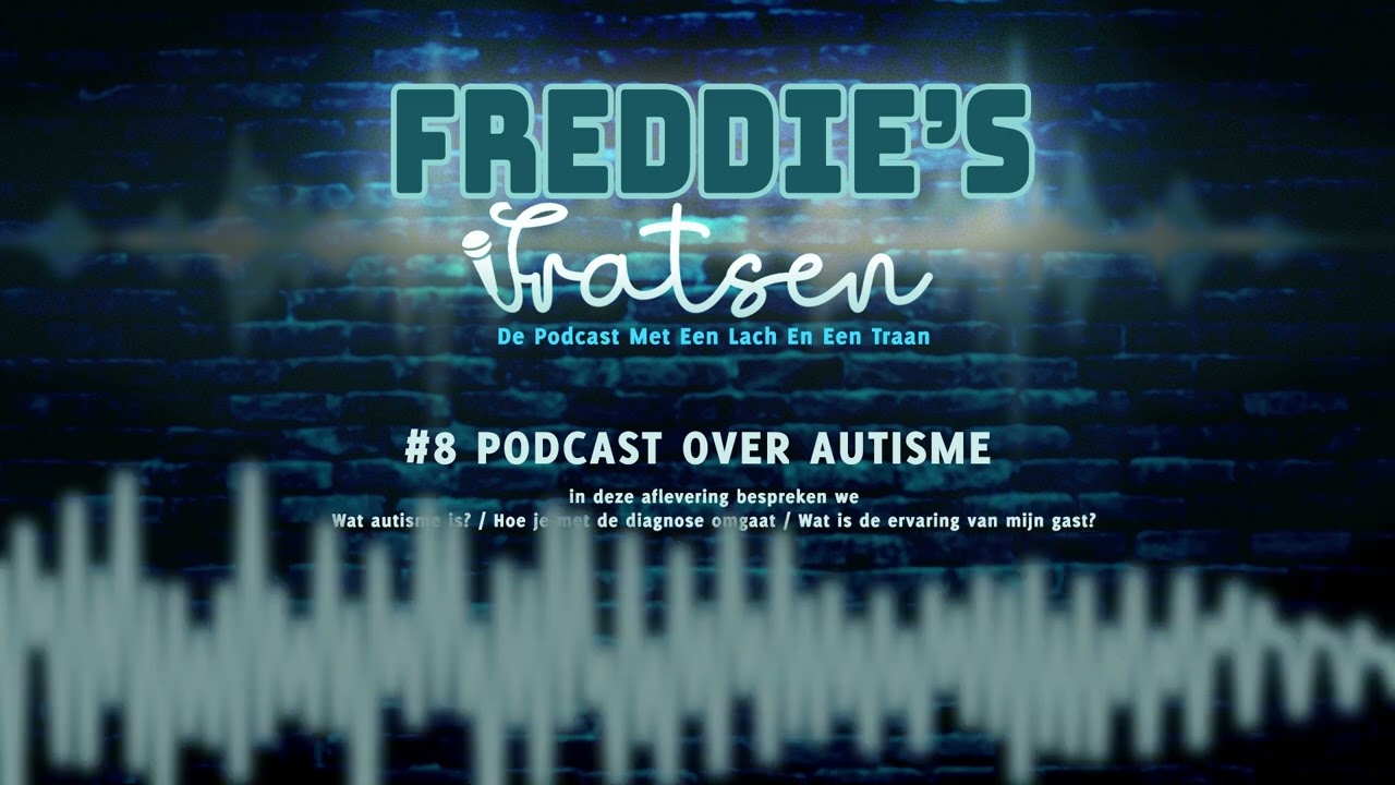 Freddies Fratsen #8 Podcast over autisme - Nederlands