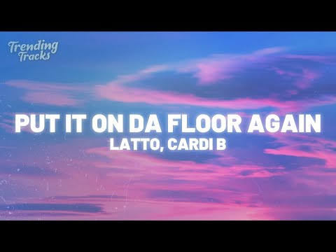 Latto ft. Cardi B – Put It On Da Floor Again (Clean – Lyrics)