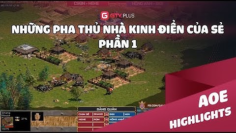 AOE: Những pha thủ nhà kinh điển của Sẻ #1