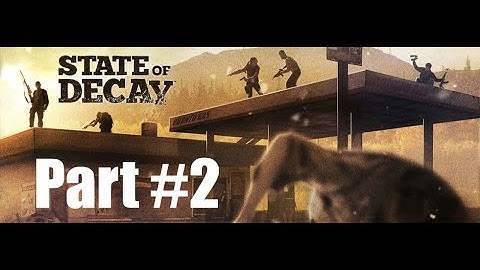 State of Decay - WizPlay Part 2