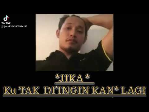 jika ku tak diinginkan lagi
