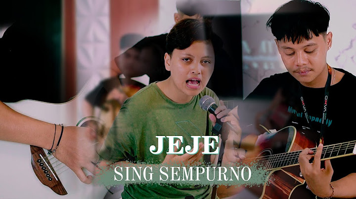Jeje - Sing Sempurno (Official Music Video)