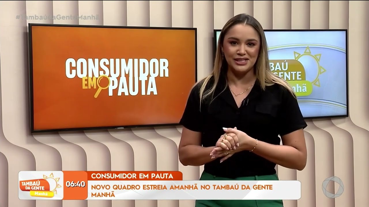 Consumidor em Pauta: novo quadro estreia amanhã no TGM - Tambaú da Gente Manhã