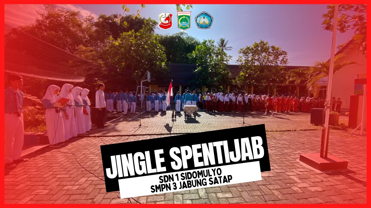 JINGLE SPENTIJAB | SDN 1 SIDOMULYO-SMPN 3 JABUNG SATU ATAP