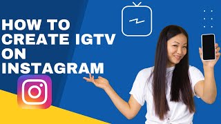 How To Create Igtv On Instagram