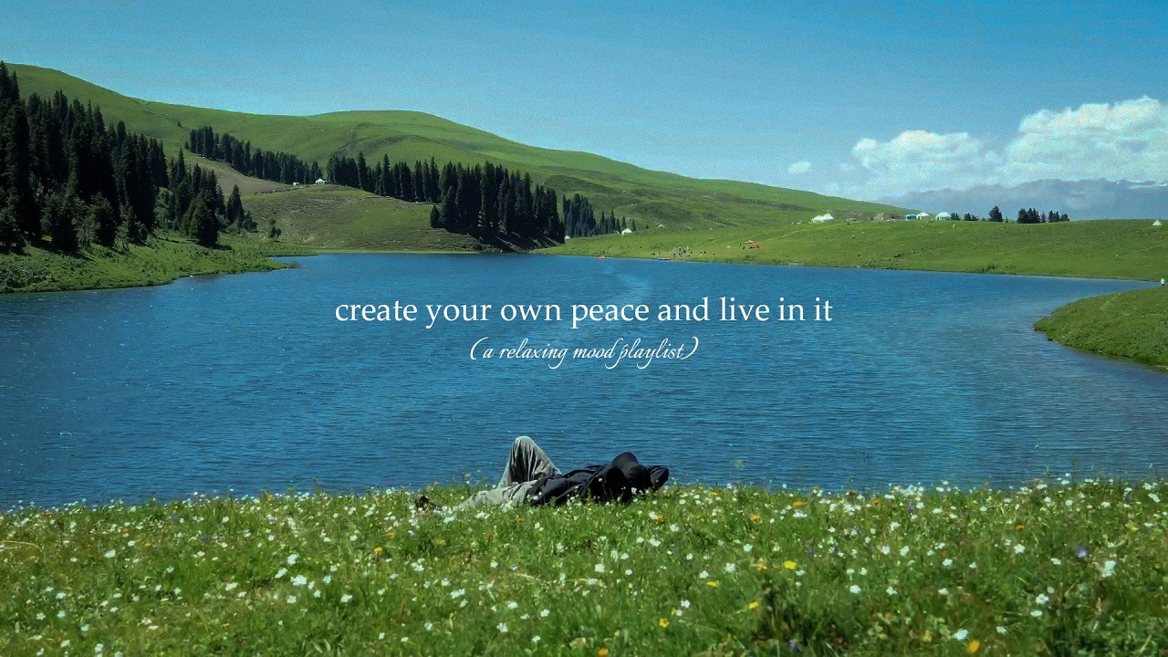 Watch create your owen peace and live in it. — (a relaxing mood playlist) on YouTube Watch create your owen peace and live in it. — (a relaxing mood playlist) on YouTube