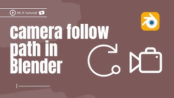 How to make a camera follow path in Blender