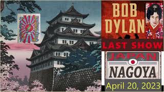 Bob Dylans Last Show In Nagoya Japan 2023 April 20