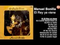 Manuel Bonilla – El Rey ya viene