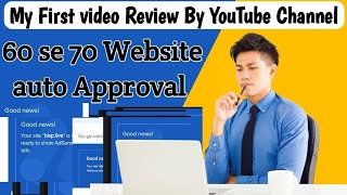 My First video Review By YouTube Channel and Complete Guide by Google adsense Approval 2024
