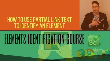 Web Elements (Free Course 2018) - How to Use Partial Link Text to Identify an Element