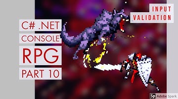 [ C# .NET Game Development ] - State RPG - 010 - INPUT VALIDATION and EXCEPTION HANDLING in CSHARP!