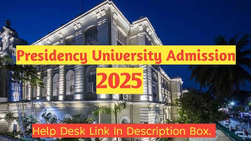 100% Admission in 👉 Presidency University! Part-1.