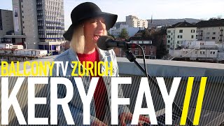 KERY FAY - OTHERSIDE (BalconyTV)