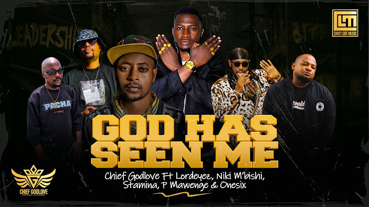 CHIEF GODLOVE FT LORD-EYES,NIKKI MBISHI,ONE SIX,PMAWENGE,STAMINA 'GOD HAS SEEN ME'{LYRICS VIDEO}
