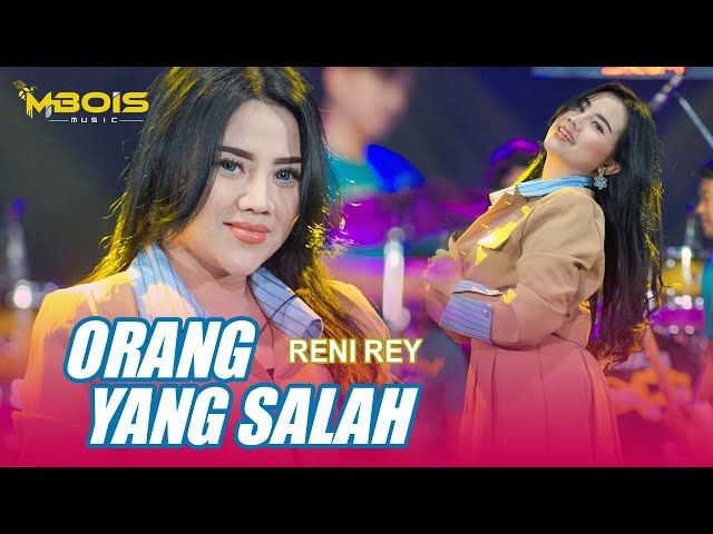 ORANG YANG SALAH - Reny Rey Ft Mbois Music (Official Music Video) Ku Sudah Mencoba Tuk Berikan Bunga class=