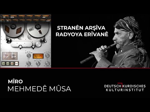 MEHMEDÊ MÛSA - MÎRO