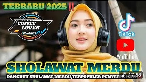 PALING BANYAK DI CARI ll DANGDUT SHOLAWAT MERDU PENYEJUK  HATI ❤️#sholawatmerdu #sholawatan