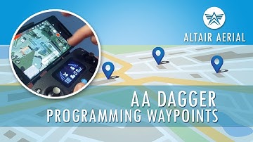 Altair Aerial Dagger | Programming Waypoints