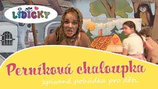 Perníková chaloupka - zpívaná pohádka