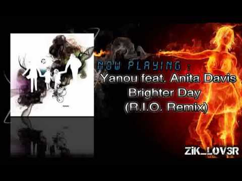 Yanou feat. Anita Davis - Brighter Day (RIO Remix)