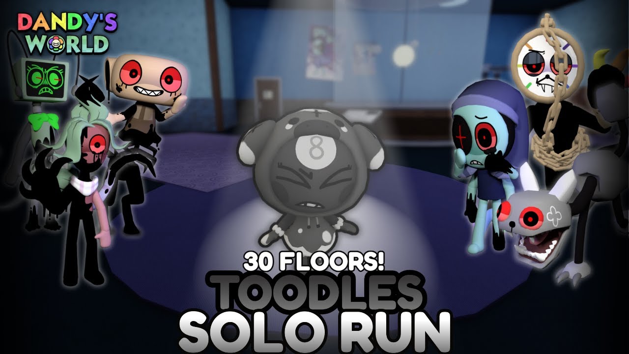 TOODLES SOLO RUN (FLOOR 30) | DANDY'S WORLD