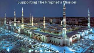 Supporting The Prophet’s Mission