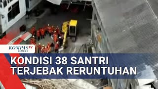 Ponpes Al-Khoziny Ambruk, 38 Santri Diduga Masih Terjebak Reruntuhan