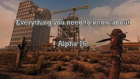 7 days to die A16 Features Overview! NEW | Every feature coming to alpha 16