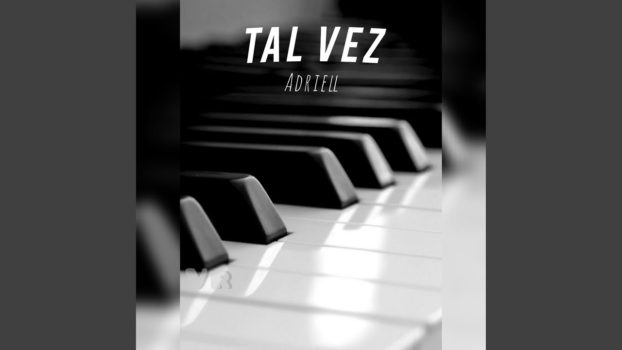 Tal Vez - YouTube