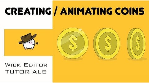 Ep2: Wick-Editor - Creating and Animating Coins