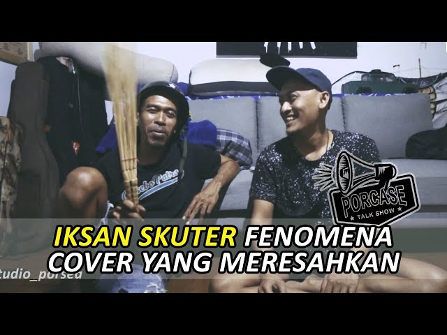 IKSAN SKUTER : FENOMENA COVER YANG MERESAHKAN | porcase special bersama ADI WIDODO class=