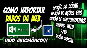 Como Importar Dados da Web Para uma Planilha EXCEL | Cotação Automática Ações Fiis Dólar Cripto!