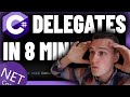 C delegates in 8 minutes learn net fast