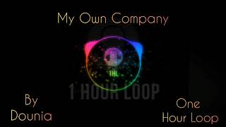 My Own Company By Dounia | One Hour Loop