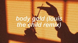 oh wonder - body gold (louis the child remix) (lyrics)