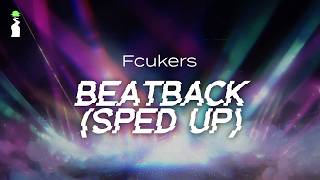 Fcukers – Beatback (Sped up) // LYRICS