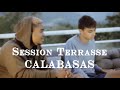 Session terrasse live  steven calabasas