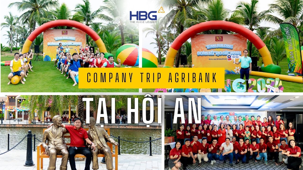 COMPANY TRIP NGÂN HÀNG AGRIBANK KHU VỰC MIỀN TRUNG | Hòa Bình Events ...