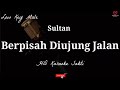 Berpisah Diujung Jalan - Sultan | Nada Rendah | Karaoke Malaysia  | HD Karaoke Sakti