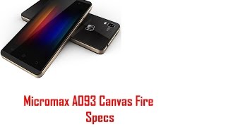 Micromax A093 Canvas Fire Specs & Features