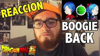 Boogie Back Reaccion Ending 8 Dragon Ball Super En Español Latino