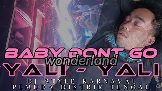 DJ BABY DONT GO | NIRWANA AUDIO BLITAR ft PEMUDA DISTRIK TENGAH | RIKI VAMS & 69 PROJECT ‼️‼️