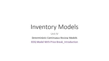Inventory Models 11 EOQ Model With Price Breaks Intro