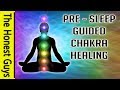 GUIDED PRE-SLEEP MEDITATION: Chakra Healing Balancing Alignment