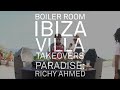 Richy Ahmed Boiler Room Ibiza Villa Takeovers DJ Set Mp3 Song