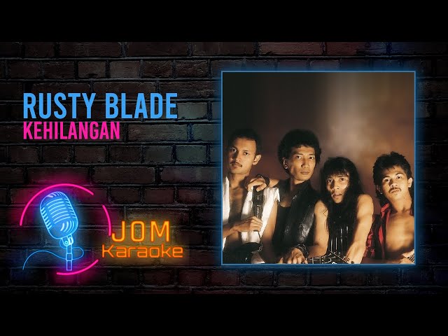Rusty Blade - Kehilangan (Official Karaoke Video) class=