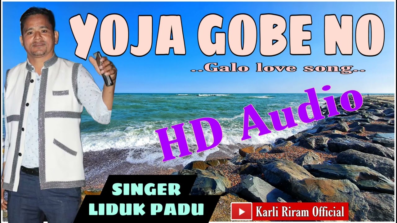 YOJA GOBE NO KALI MOYAR DAKKOGalo love songSinger Liduk Padu