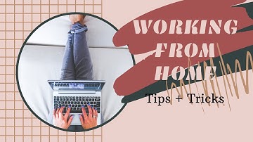 How to Survive Working Remotely : 10 Tips to Staying Sane While Working From Home